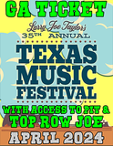 Tickets - Top Row Joe w/ GA - LJT's 35th Annual Texas Music Festival 2024
