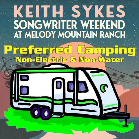 Preferred Campsite - Keith Sykes Songwriter Weekend