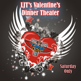 LJT Valentine's Dinner Theater Weekend